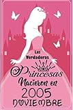 Las Verdaderas Princesas Nacieron en 2005 Noviembre: Regalo de cumpleaños de 15 años para mujeres...